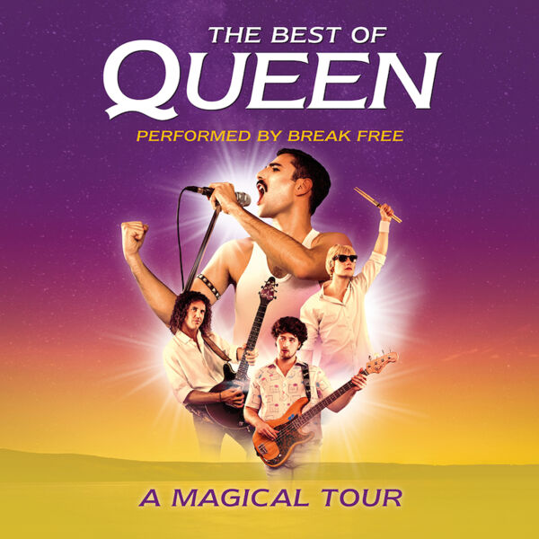the-best-of-queen-performed-by-break-free-a-magical-tour