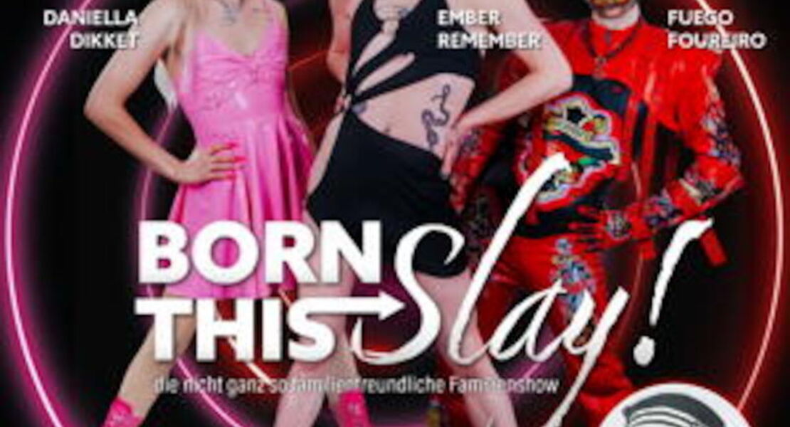 born-this-slay-die-nicht-ganz-familienfreundliche-familienshow