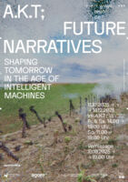 Future Narratives' Vernissage & Ausstellung - 'shaping tomorrow in the age of intelligent machines'