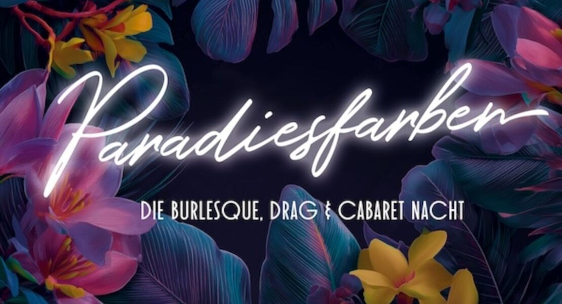 paradiesfarben-die-burlesque-drag-und-cabaret-nacht