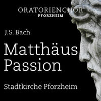 Johann Sebastian Bach - Matthäuspassion