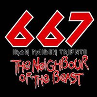667  The Neighbour of the Beast - Iron Maiden Tribute
