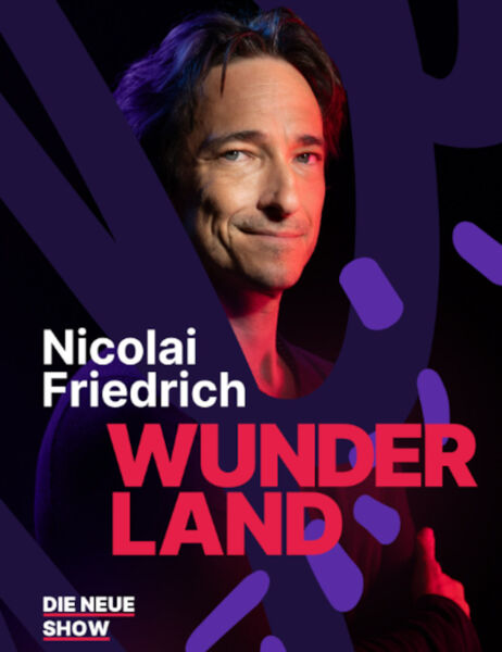 nicolai-friedrich-wunderland-die-neue-show