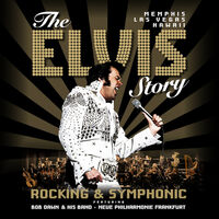 The Elvis Story - Rocking & Symphonic