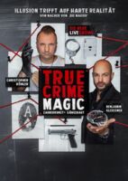 True Crime Magic - mit Christopher Köhler und Benjamin Geissler