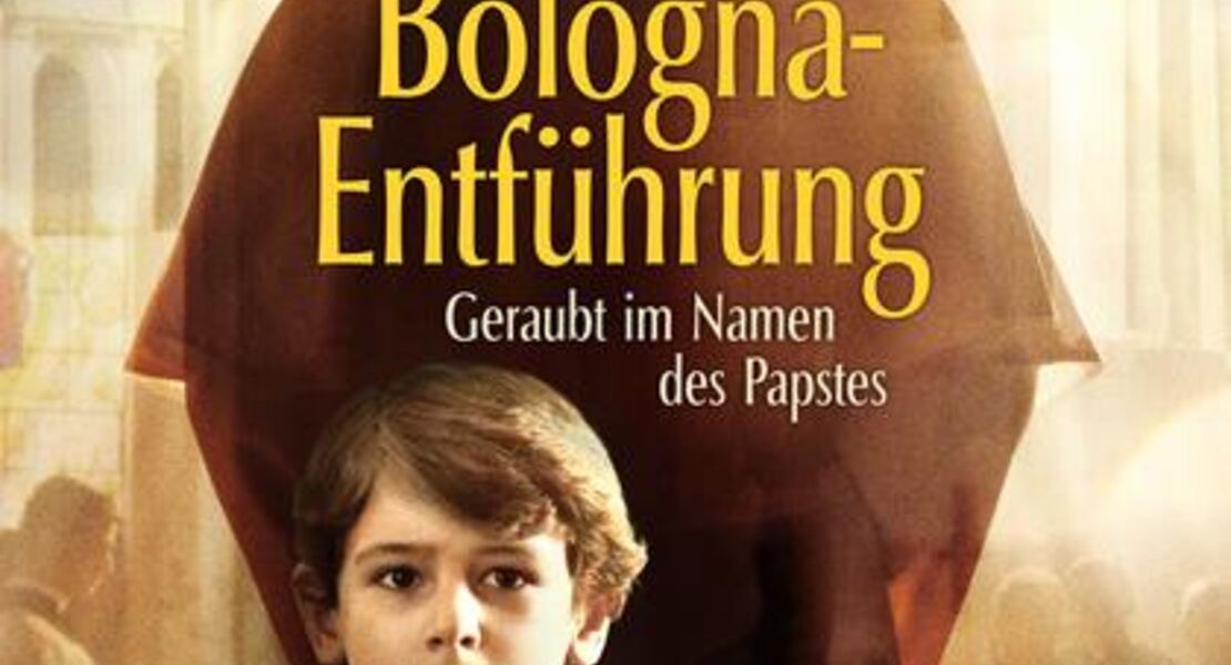 die-bologna-entfuhrung-geraubt-im-namen-des-papstes-ov