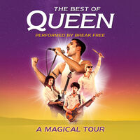 The Best of Queen - performed by Break Free - A Magical Tour