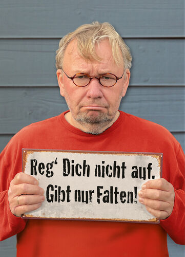 bernd-stelter-reg-dich-nicht-auf-gibt-nur-falten