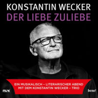 KONSTANTIN WECKER - Der Liebe zuliebe