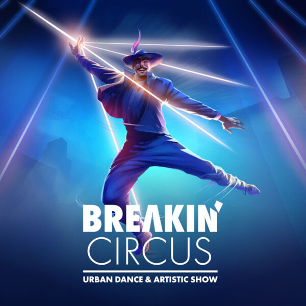 breakin-circus-2025-urban-dance-artistic-show