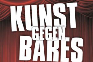 Kunst gegen Bares - KGB XXI - Die frische,freche,offene Bühne