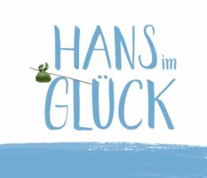 HANS IM GLÜCK - Ein musikalisches Weihnachtsmärchen für Menschen ab 4 Jahren
