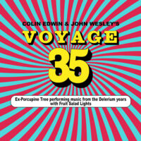 Colin Edwin and John Wesleys VOYAGE 35