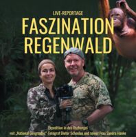 FASZINATION REGENWALD - Live-Reportage