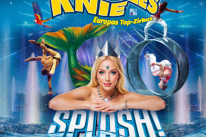Zirkus Charles Knie Baiersbronn - Tournee 2026 - SPLASH! - Familienveranstaltung zu Sonderpreisen