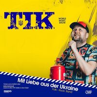World Music Show Mit Liebe aus der Ukraine - Wohltätige Konzerttour der Group 