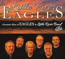 Little-River-EAGLES - a tribute to The Eagles & Little River Band