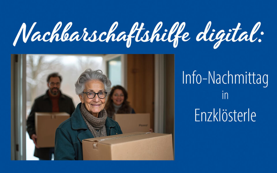 nachbarschaftshilfe-digital-info-nachmittag-in-enzklosterle