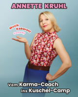 Annette Kruhl - Vom Karma-Coach ins Kuschel-Camp
