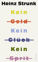 Die Heinz Strunk Show - Kein Geld kein Glück kein Sprit
