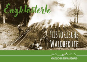 Auf den Spuren alter Waldberufe