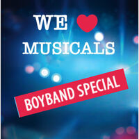 We Love Musicals: Boyband Special