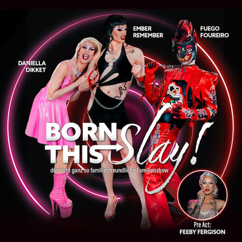 born-this-slay-die-nicht-ganz-familienfreundliche-familienshow