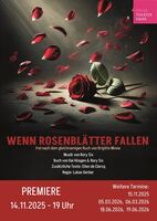 Musical: Wenn Rosenblätter fallen